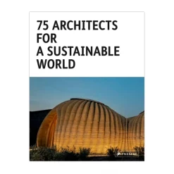 75 Archictects for a Sustainable World
