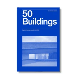 50 Buildings - Danish Architecture 2016-2022