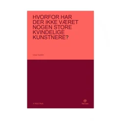 Hvorfor har der ikke været nogen store kvindelige kunstnere?