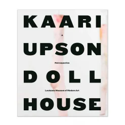 Kaari Upson Dollhouse