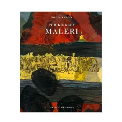 Per Kirkeby Maleri ny revideret/forøget udgave